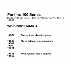 Instrukcje napraw, schematy, DTR - Perkins 100 Series Models 102-05, 103-07, 103-10, 103-13, 103-15, 104-19, 104-22